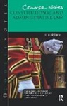 John Mcgarry, John (Edge Hill University Mcgarry, McGarry John - Course Notes: Constitutional and Administrative Law