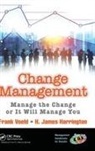 H. James Harrington, Harrington H. James, Frank Voehl, Frank (Harrington Associates Voehl, Frank (Strategy Associates Incorporated Voehl, Frank Harrington Voehl... - Change Management