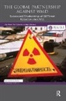 Wyn Q. Bowen, Bowen Wyn Q., Hugh Chalmers, Chalmers Hugh, Alan Heyes, Alan Bowen Heyes... - Global Partnership Against Wmd