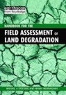 Niamh Murnaghan, Murnaghan Niamh, Michael A Stocking, Michael a Murnaghan Stocking, Michael A. Stocking, Michael A. Murnaghan Stocking... - Handbook for the Field Assessment of Land Degradation