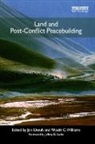 Jon Unruh, Jon (Simon Fraser Univ. Unruh, Jon Unruh, Rhodri Williams, Williams Rhodri - Land and Post-Conflict Peacebuilding
