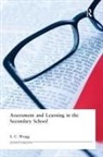 Prof E C Wragg, Prof E C (Formerly University of Exeter Wragg - Assessment and Learning in the Secondary School