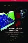 Paul T. Mitchell, Paul T. (Nanyang Technological Universit Mitchell, Mitchell Paul T. - Network Centric Warfare