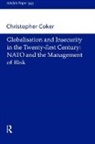 Christopher Coker, Coker Christopher - Globalisation and Insecurity in the Twenty-First Century