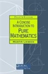 Martin Liebeck, Martin (Imperial College Liebeck, Liebeck Martin - Concise Introduction to Pure Mathematics