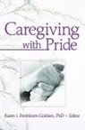 Karen I. Frediksen-Goldsen, Karen I. Frediksen-Goldsen, Frediksen-Goldsen Karen I. - Caregiving With Pride