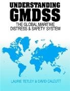 David Calcutt, David Tetley Calcutt, Laurie Tetley - Understanding Gmdss