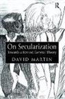 David Martin - On Secularization