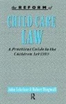 Robert Dingwall, John Eekelaar, John (University of Oxford Eekelaar, John Dingwall Eekelaar, Eekelaar John - Reform of Child Care Law