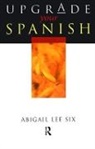 Abigail Lee Six - Upgrade Your Spanish