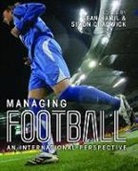 Simon Chadwick, Simon (Centre for Sports Business Chadwick, Simon (Coventry University Chadwick, Simon Chadwick, Sean Hamil, Hamil Sean - Managing Football