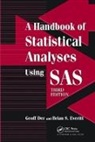 Geoff Der, Geoff Everitt Der, Der Geoff, Brian S. Everitt - Handbook of Statistical Analyses Using Sas