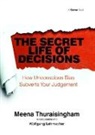 Meena Thuraisingham, Thuraisingham Meena - Secret Life of Decisions