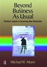 Michael Munn, Munn Michael - Beyond Business As Usual
