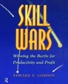 Edward E. Gordon, Gordon Edward E. - Skill Wars