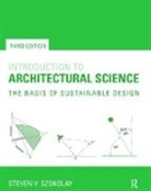 Steven Szokolay, Steven V. Szokolay, Szokolay Steven V. - Introduction to Architectural Science