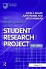 Keith Howard, John Peters, John A Sharp, John a Peters Sharp - Management of a Student Research Project