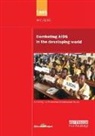 UN Millennium Project - Un Millennium Development Library: Combating Aids in the Developing