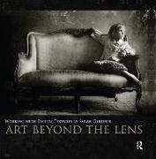 Sarah Gardner, Gardner Sarah - Art Beyond the Lens Working With Digital Textures