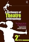 Eugenio Barba, Eugenio Savarese Barba, Barba Eugenio, Nicola Savarese, Savarese Nicola - Dictionary of Theatre Anthropology
