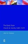 John A F Thomson, John A.F. Thomson - Early Tudor Church and Society 1485-1529