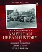 Peter Baldwin, Howard P. Chudacoff, Howard P. Smith Chudacoff, Chudacoff Howard P., Judith Smith - Evolution of American Urban Society