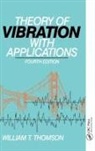 William Thomson - Theory of Vibration With Applications