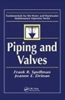 Joanne Drinan, Drinan Joanne, Frank R. Spellman, Frank R. (Spellman Environmental Consult Spellman, Frank R. Drinan Spellman, Spellman Frank R. - Piping and Valves