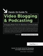 Lionel Felix, Lionel Stolarz Felix, Felix Lionel, Damien Stolarz, Stolarz Damien - Hands-On Guide to Video Blogging and Podcasting