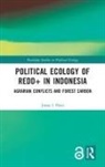 Jonas Hein, Jonas (Kiel University Hein - Political Ecology of Redd+ in Indonesia