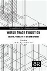 Lili Yan (Economic Research Institute for Ase Ing, Lili Yan Yu Ing, Lili Yan Ing, Ing Lili Yan, Miaojie Yu, Yu Miaojie - World Trade Evolution