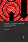 J Paul Goode, J. Paul Goode, J. Paul (University of Oklahoma Goode, Goode J. Paul - Decline of Regionalism in Putin''s Russia