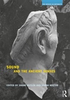 Shane (University of Bristol Butler, Shane Nooter Butler, Shane Butler, Sarah Nooter - Sound and the Ancient Senses