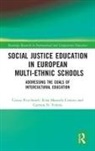 Rina Manuela Contini, Carmen N. Veloria, Cinzia Pica-Smith, Cinzia (Assumption University Pica-Smith, Cinzia Manuela Contini Pica-Smith - Social Justice Education in European Multi-Ethnic Schools