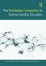 Matthew (Bath Spa University Freeman, Matthew Gambarato Freeman, Matthew Freeman, Freeman Matthew, Renira Rampazzo Gambarato - Routledge Companion to Transmedia Studies