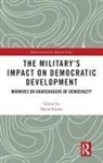 David Kuehn, David Kuehn, Kuehn David - Militarys Impact on Democratic Development