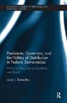 Lucas I. Gonzalez, Lucas I. González - Presidents, Governors, Politics of Distribution in Federal