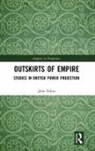 John Fisher, John (University of the West of England Fisher - Outskirts of Empire