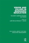 Judith Harrison Bell, Judith Bell, Bernard T. Harrison, Harrison Bernard T. - Vision and Values in Managing Education