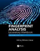 Hillary Moses Daluz, Moses Daluz Hillary - Fingerprint Analysis Laboratory Workbook, Second Edition