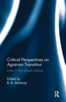 B. B. Mohanty, B. B. (Pondicherry University Mohanty, B B Mohanty, B. B. Mohanty, Mohanty B. B. - Critical Perspectives on Agrarian Transition