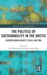 Ulrik Pram (Diis Gad, Ulrik Pram Gad, Gad Ulrik Pram, Jeppe Strandsbjerg, Strandsbjerg Jeppe - Politics of Sustainability in the Arctic