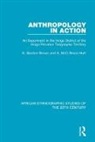G. Gordon Brown, G. Gordon Mcd Bruce Hutt Brown, A. MCD Bruce Hutt - Anthropology in Action