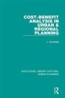 John Schofield - Cost-Benefit Analysis in Urban & Regional Planning