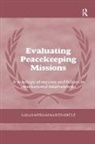 Sarah-Myriam Martin- Brule, Sarah-Myriam (Bishops University Martin- Brule, Sarah-Myriam Martin- Brûlé - Evaluating Peacekeeping Missions