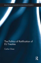 Carlos Closa, Carlos (Centre for Political and Constituti Closa, Closa Carlos - Politics of Ratification of Eu Treaties