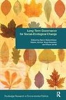 Bernd (Oldenburg University Siebenhuner, Marlen Arnold, Klaus Eisenack, Klaus H Jacob, Klaus H. Jacob, Bernd Siebenhüner - Long-Term Governance for Social-Ecological Change