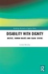 Linda Barclay, Linda (Monash University Barclay - Disability With Dignity