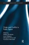 Mattias Melgaco De Backer, Mattias De Backer, Lucas Melgaço, Francesca Menichelli, Georgiana Varna - Order and Conflict in Public Space