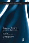 Ernesto (Universita Cattolica Del Sacro Cu Savona, Ernesto Riccardi Savona, Giulia Berlusconi, Berlusconi Giulia, Michele Riccardi, Riccardi Michele... - Organised Crime in European Businesses